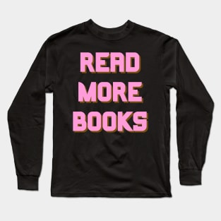 Read more books Long Sleeve T-Shirt